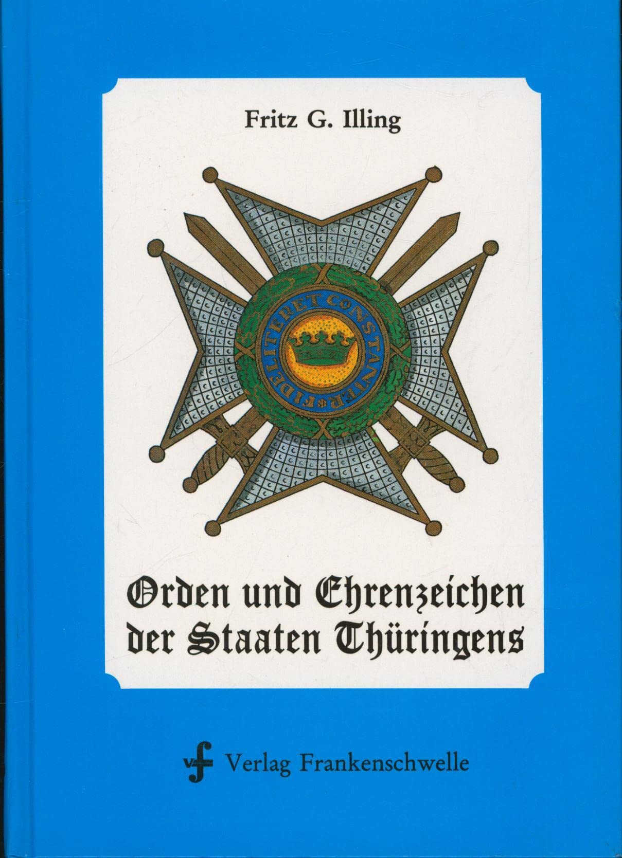 Orden und Ehrenzeichen der Staaten Thüringens 1590-1935 Film, Art & Culture