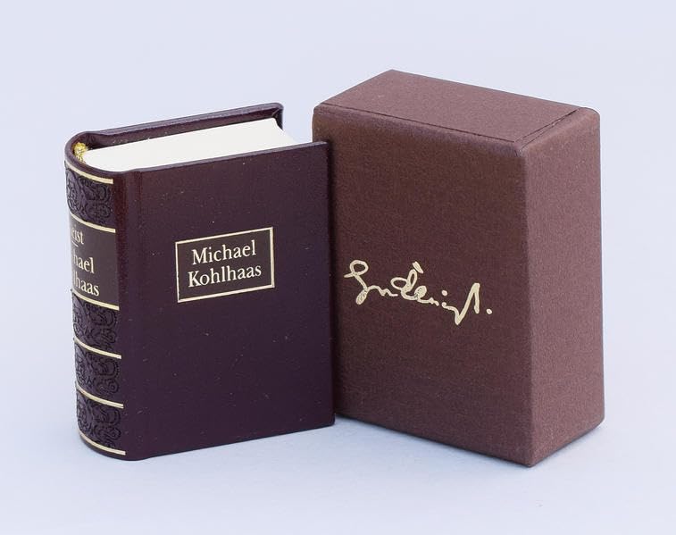 Michael Kohlhaas - Aus einer alten Chronik (Klassiker im Miniaturbuchverlag) Historical Fiction