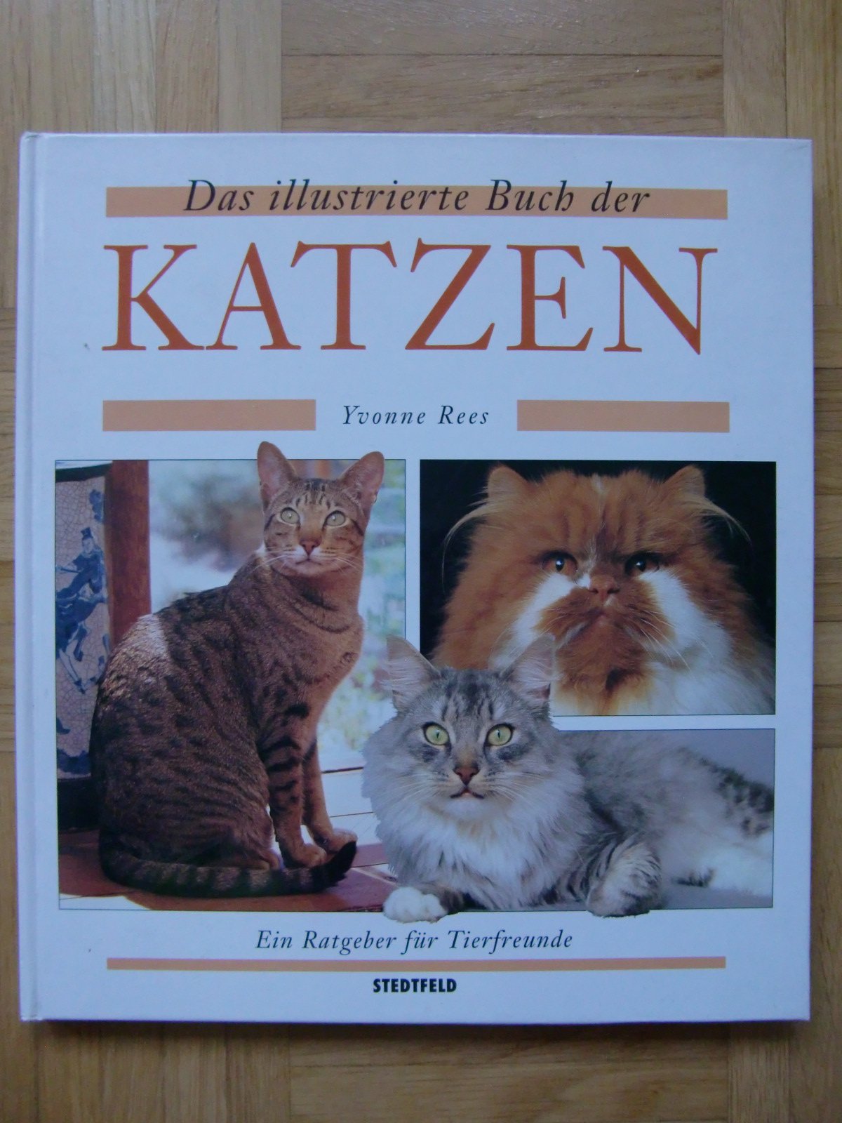 Das illustrierte Buch der Katzen. Ein Ratgeber für Tierfreunde Books