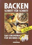 Backen Schritt für Schritt. Das Grundbackbuch für sicheres Gelingen Books