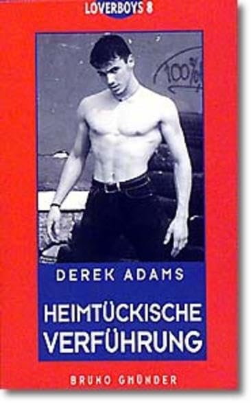 Heimtückische Verführung (Loverboys) Historical Fiction