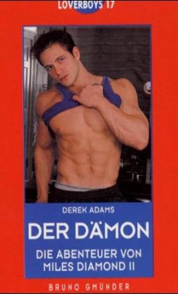 Der Dämon. Die Abenteuer des Miles Diamond 2 (Loverboys, Band 17) LGBTQ+