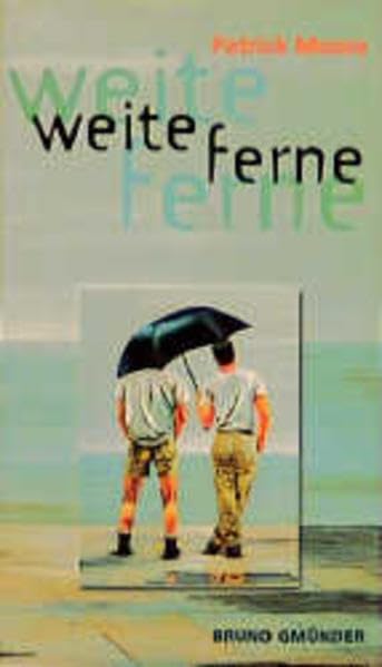 Weite Ferne: Aus d. Amerika. v. Sebastian Trautmann LGBTQ+