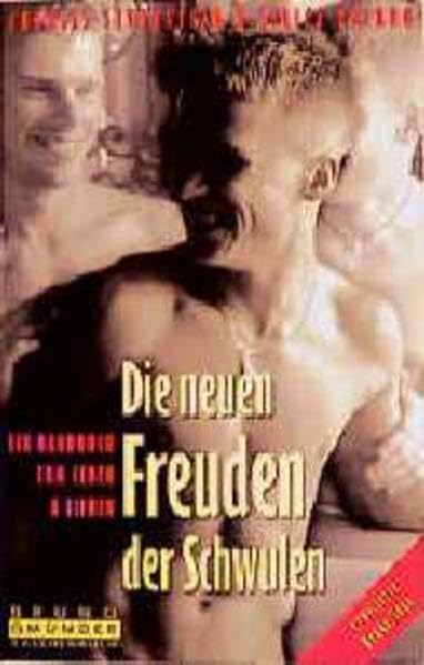 Die neuen Freuden der Schwulen: Ein Handbuch zum Leben und Lieben (Bruno Gmünder Taschenbuch) Social Sciences