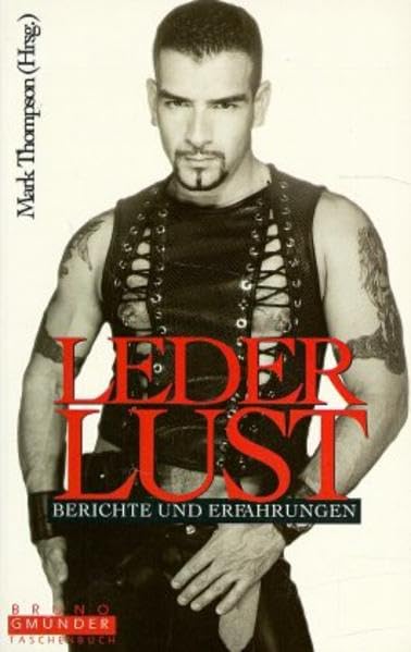 Lederlust: Berichte und Erfahrungen (Bruno Gmünder Taschenbuch) Partnership & Love Books