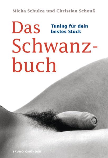 Das Schwanzbuch: Tuning für dein bestes Stück Partnership & Love