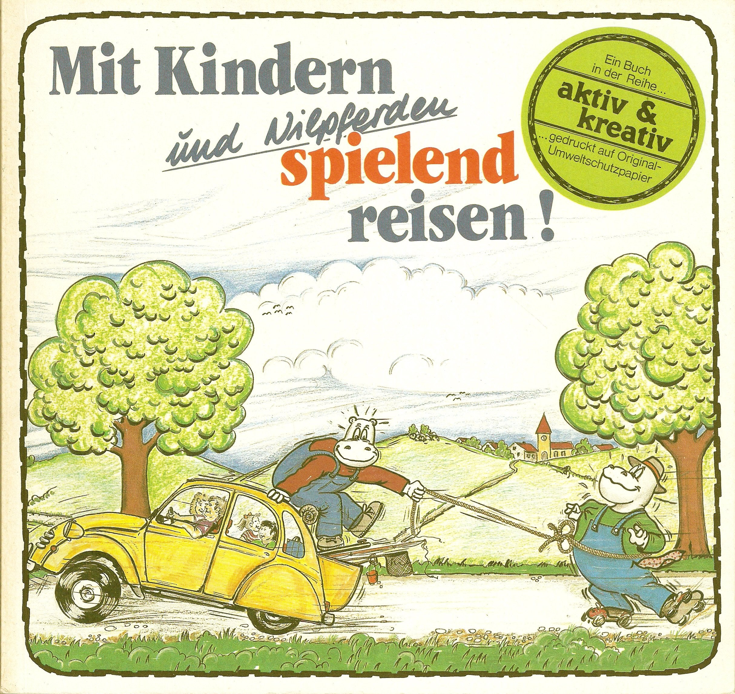 Mit Kindern und Nilpferden spielend reisen Books