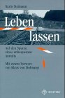 Leben lassen: Auf den Spuren eines unbequemen Anwalts: Auf den Spuren eines unbequemen Anwalts. Mit e. Vorw. v. Klaus von Dohnanyi Law