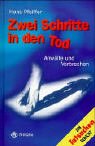 Zwei Schritte in den Tod: Anwälte und Verbrechen. Tatsachenberichte Crime & Thrillers