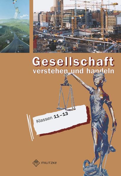 Gesellschaft - verstehen und handeln, Klasse 11-13: Klassen 11-13 Study Guides