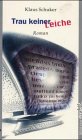 Trau keiner Leiche: Roman Crime & Thrillers
