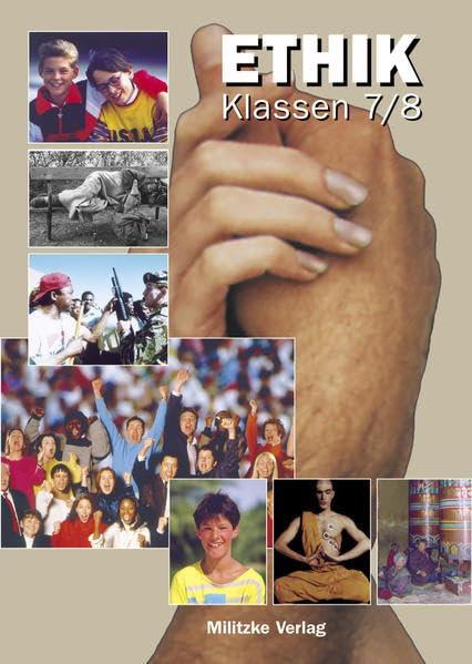 Ethik Sekundarstufen I und II / Klasse 7/8: Lehrbuch. Landesausgabe Thüringen Philosophy