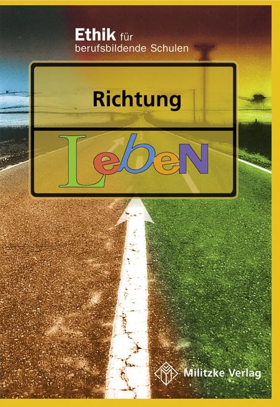 Richtung Leben. Lehrbuch. Sachsen, Sachsen-Anhalt, Thüringen Philosophy