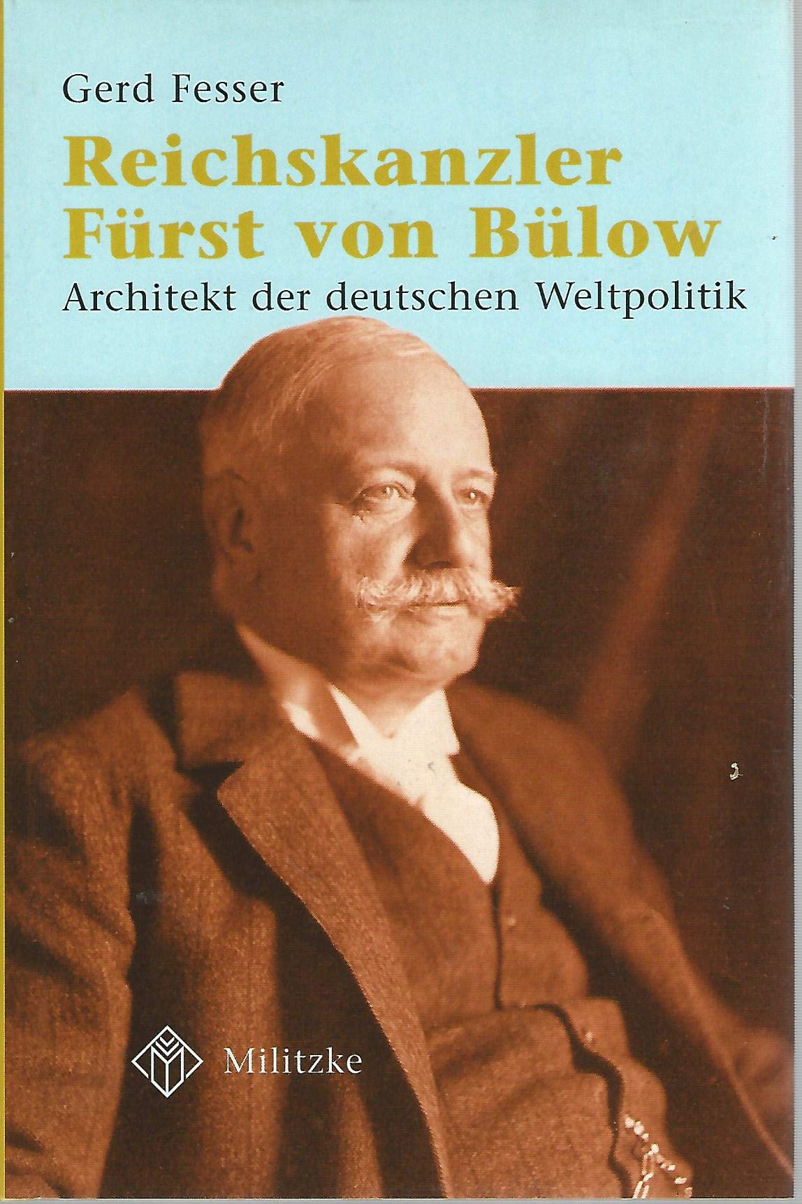 Reichskanzler Fürst von Bülow Art & Literature