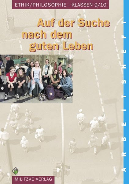 Ethik Sekundarstufen I und II / Klasse 9/10 Philosophy