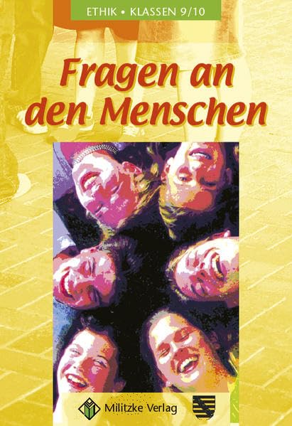 Ethik 9/10. Lehrbuch. Fragen an den Menschen. Sachsen Philosophy