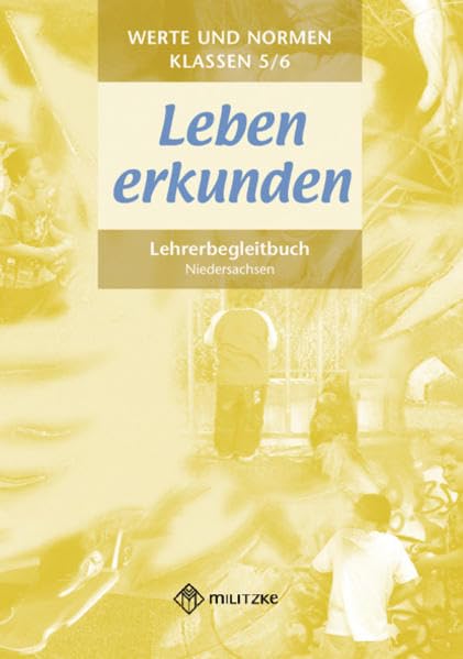 Werte und Normen - Landesausgabe Niedersachsen / Leben erkunden - Klasse 5/6: Lehrerband Philosophy