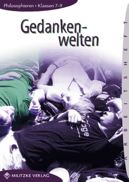 Philosophieren - Landesausgabe Mecklenburg-Vorpommern, Schleswig-Holstein, Bremen / Gedankenwelten Philosophy