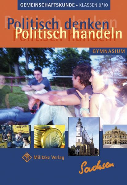 Politisch denken - politisch handeln / Landesausgabe Sachsen - Gemeinschaftskunde Philosophy