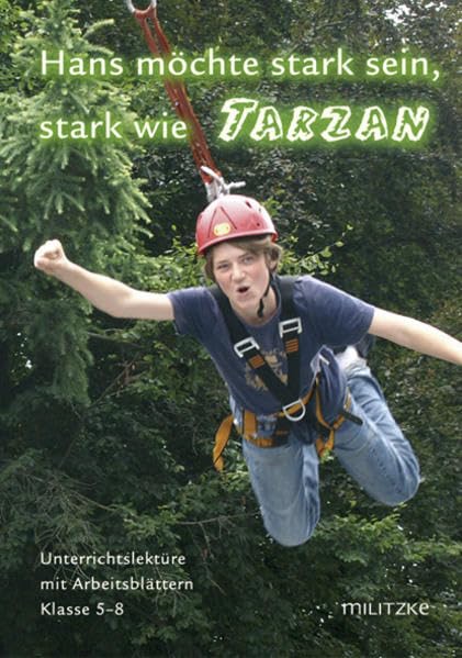 Hans möchte stark sein, stark wie Tarzan Philosophy