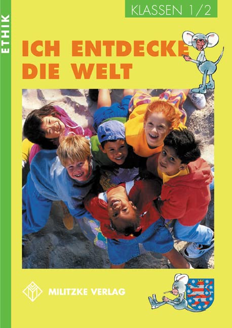 Ethik Grundschule / Ich entdecke die Welt - Landesausgabe Thüringen und Sachsen-Anhalt: Klassen 1/2. Lehrbuch Philosophy