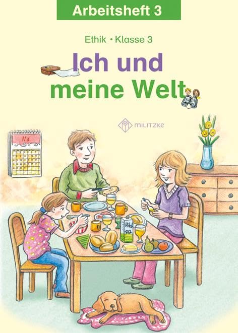 Ich und meine Welt: Ethik Klasse 3 Arbeitsheft Philosophy