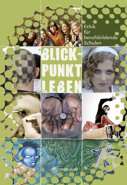 Blickpunkt Leben- Ethik für berufsbildende Schulen: Lehrbuch Philosophy