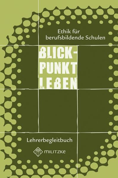 Blickpunkt Leben- Ethik für berufsbildende Schulen: Lehrerband Philosophy