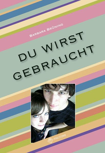 Du wirst gebraucht! - Ethik Klassen 7-9: Lehrbuch- Schule zur Lernförderung/Förderschule- Landesausgabe Sachsen, Sachsen-Anhalt und Thüringen Philosophy