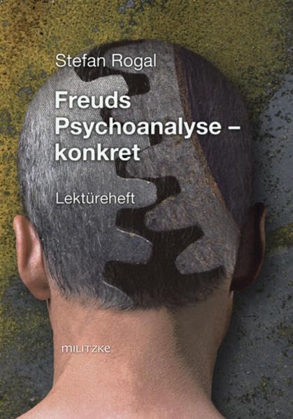 Freuds Psychoanalyse- konkret mit Originaltext: Arthur Schnitzler-Leutnant Gustl Learning & Reference