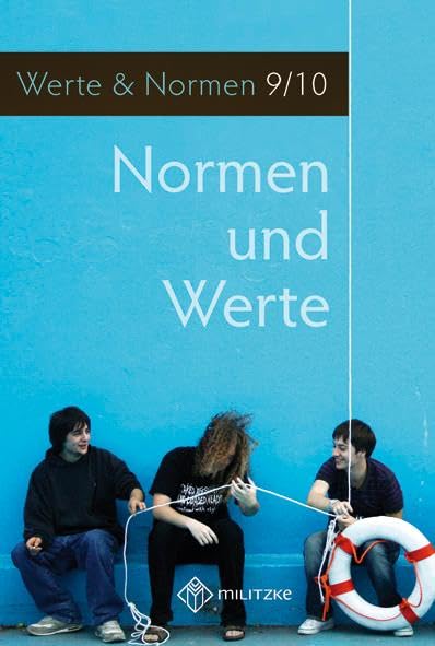 Normen und Werte. Klassen 9/10. Lehrbuch Philosophy