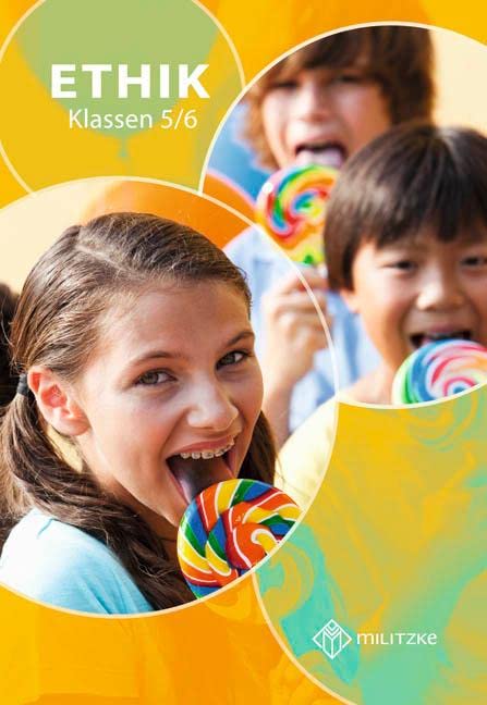 Ethik Klassen 5/6: Lehrbuch Ethik Klassen 5/6 Thüringen Philosophy