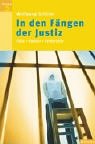 In den Fängen der Justiz: Fälle, Fakten, Fehlurteile Fiction
