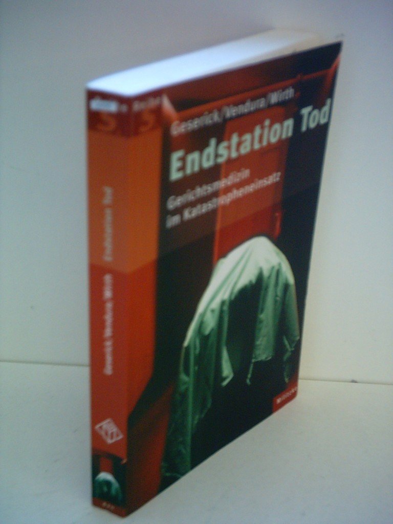 Endstation Tod: Gerichtsmedizin im Katastropheneinsatz Crime & Thrillers
