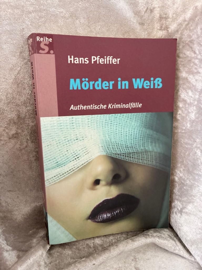 Product Image: Mörder in Weiss: Authentische Kriminalfälle