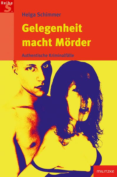 Gelegenheit macht Mörder: Authentische Kriminalfälle Contemporary literature