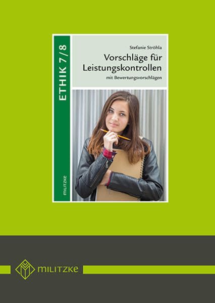 Vorschläge für Leistungskontrollen Ethik Klassen 7/8: Materialsammlung mit Bewertungsvorschlägen Professional & Reference Books