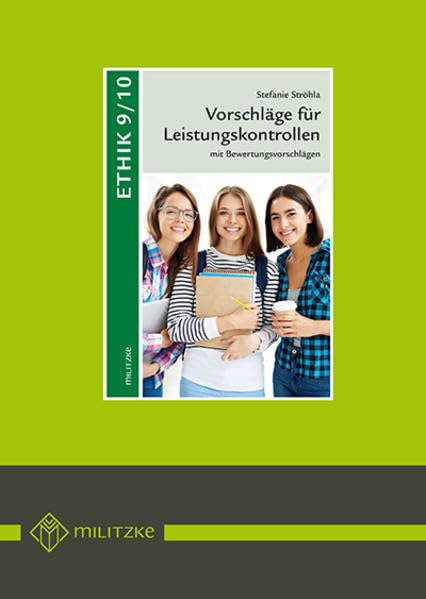 Vorschläge für Leistungskontrollen Ethik Klassen 9/10: Materialsammlung mit Bewertungsvorschlägen Professional & Reference Books