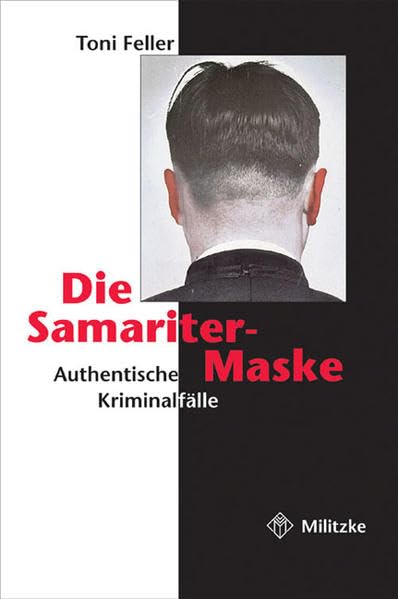 Samaritermaske: Authentische Kriminalfälle Law Books