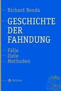 Geschichte der Fahndung: Fälle, Ziele, Methoden Social Sciences