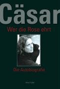 Wer die Rose ehrt: Die Autobiografie Pop culture