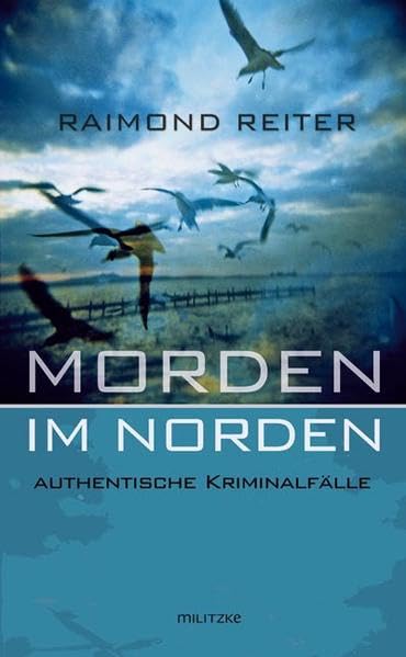 Morden im Norden: Authentische Kriminalfälle Contemporary literature