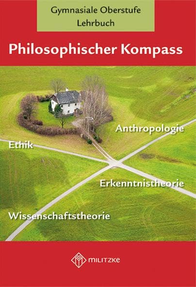Philosophischer Kompass: Lehrbuch Ethik/Philosophie, Gymnasiale Oberstufe Philosophy