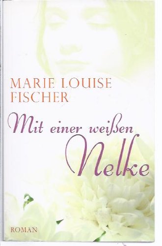 Mit einer weißen Nelke Contemporary literature