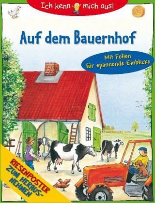 Ich kenn mich aus! - Auf dem Bauernhof: mit Riesenposter zum Herausnehmen und Folienseiten Non-fiction