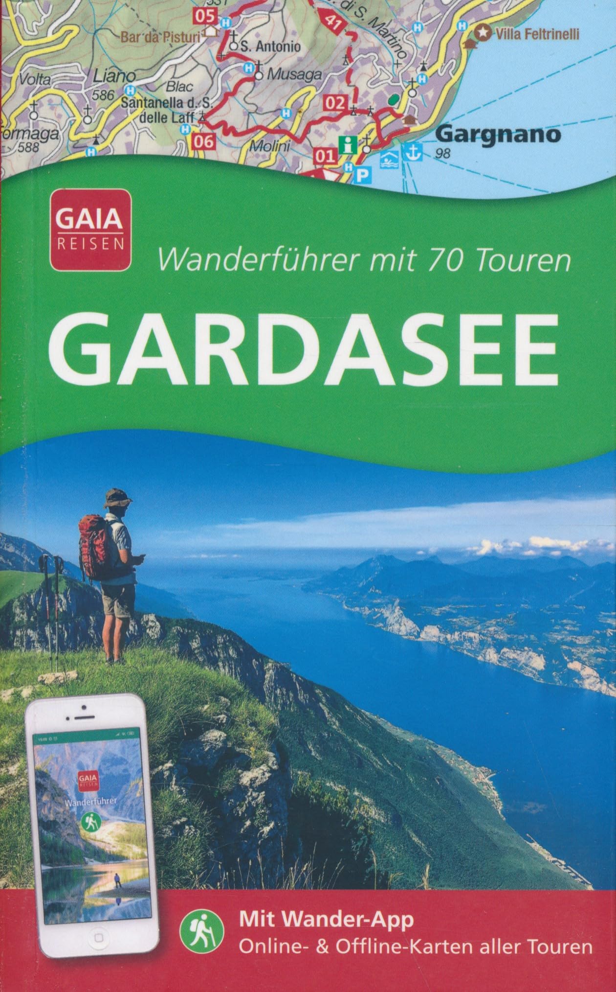 Gardasee - Wanderführer mit 70 Touren - Mit Wander-App Hiking & Cycling
