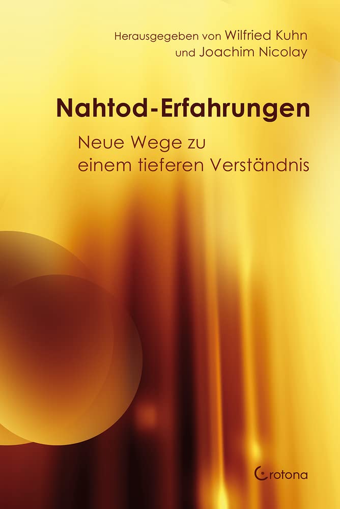 Nahtod-Erfahrungen – Neue Wege zu einem tieferen Verständnis Death & Mourning