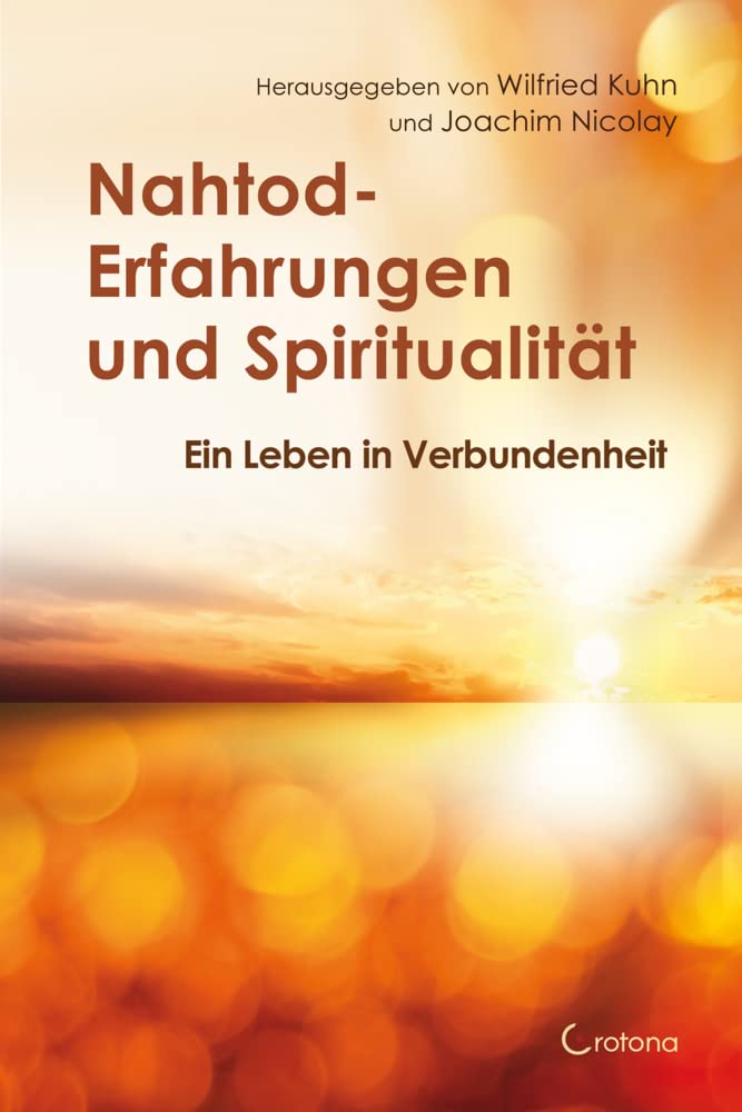 Nahtod-Erfahrungen und Spiritualität Death & Mourning