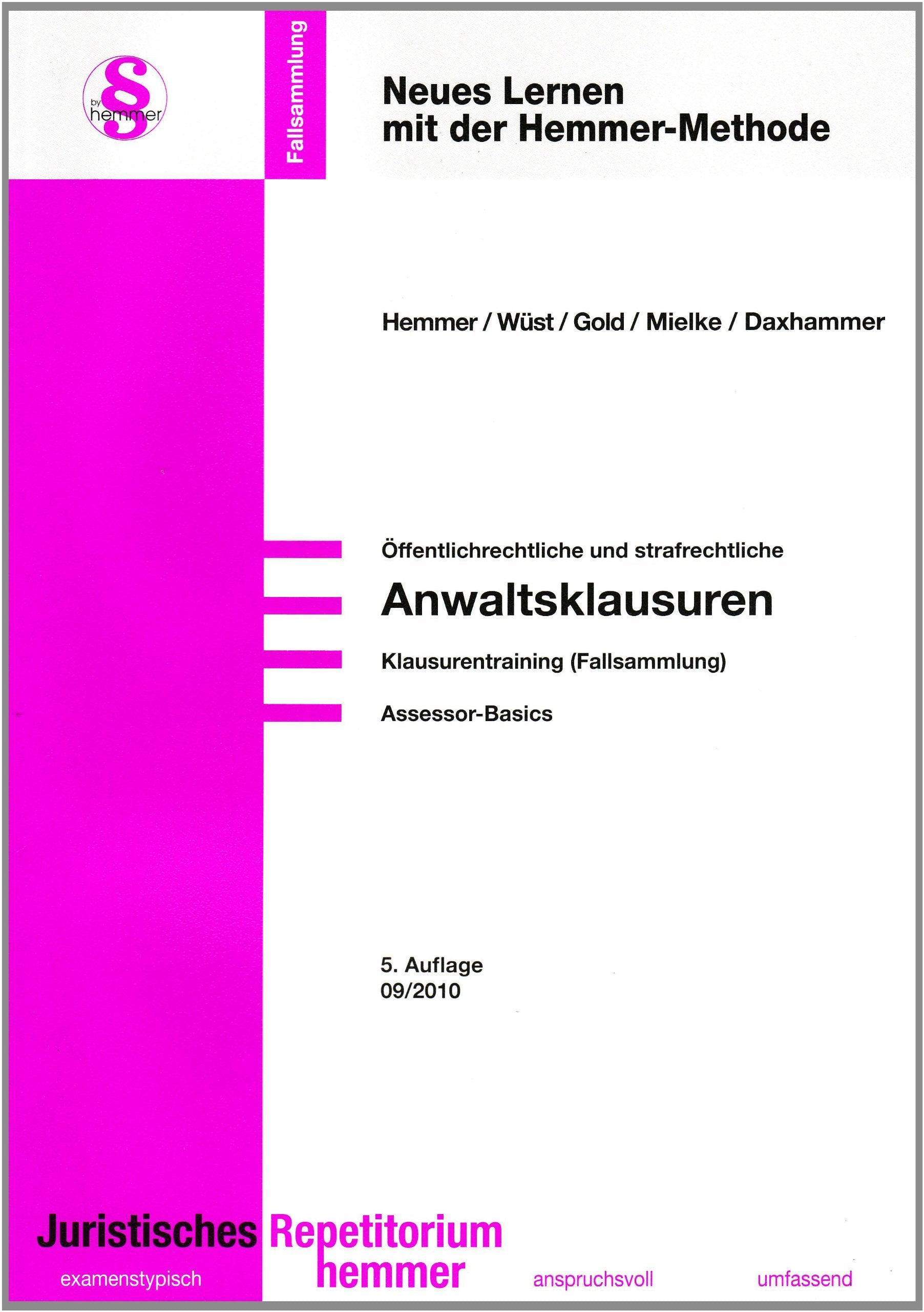 Assessor-Basic. Die öffentlich-rechtliche und strafrechtliche Anwaltsklausur - Klausurtraining: Klausurentraining. Klausurfälle aus examenstypischen ... Tätigkeiten (Skripten - Öffentliches Recht) Law