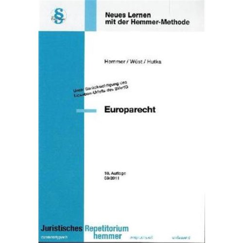 Europarecht: Unter Berücksichtigung des Lissabon-Urteils des BVerfG (Skripten - Öffentliches Recht) Law
